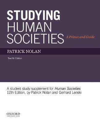 Studying Human Societies: A Primer and Guide - Patrick Nolan - cover