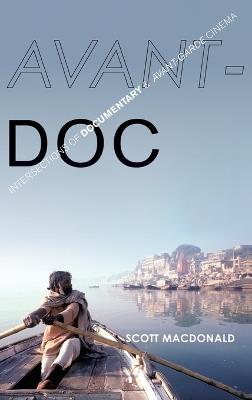 Avant-Doc: Intersections of Documentary and Avant-Garde Cinema - Scott MacDonald - cover