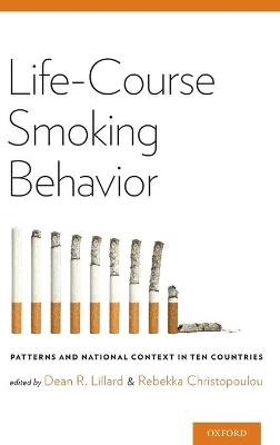 Life-Course Smoking Behavior - Dean Lillard,Rebekka Christopoulou - cover