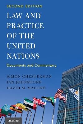 Law and Practice of the United Nations - Simon Chesterman,Ian Johnstone,David M. Malone - cover
