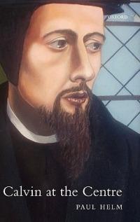 Calvin at the Centre - Paul Helm - cover