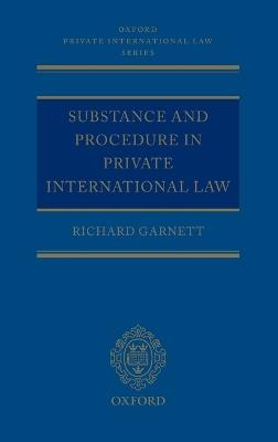 Substance and Procedure in Private International Law - Richard Garnett - cover