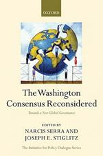 The Washington Consensus Reconsidered: Towards a New Global Governance
