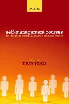 Self-Management Courses: The thoughts of participants, planners and policy makers - cover
