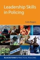 Leadership Skills in Policing - Colin Rogers - cover