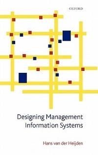Designing Management Information Systems - Hans van der Heijden - cover