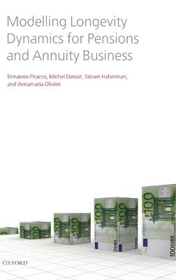 Modelling Longevity Dynamics for Pensions and Annuity Business - Ermanno Pitacco,Michel Denuit,Steven Haberman - cover