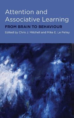 Attention and Associative Learning: From Brain to Behaviour - cover