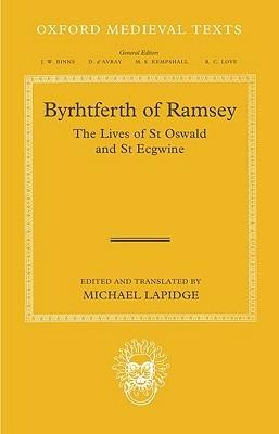 Byrhtferth of Ramsey: The Lives of St Oswald and St Ecgwine - cover