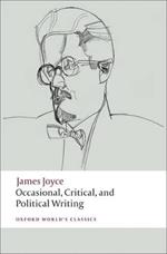 Occasional, Critical, and Political Writing