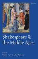 Shakespeare and the Middle Ages - cover