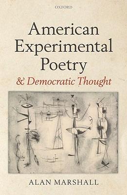 American Experimental Poetry and Democratic Thought - Alan Marshall - cover