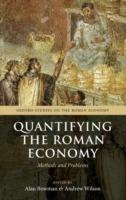 Quantifying the Roman Economy: Methods and Problems - cover