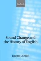 Sound Change and the History of English - Jeremy Smith - cover
