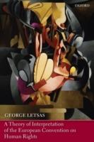 A Theory of Interpretation of the European Convention on Human Rights - George Letsas - cover