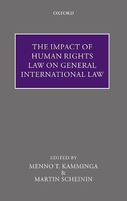 The Impact of Human Rights Law on General International Law - cover