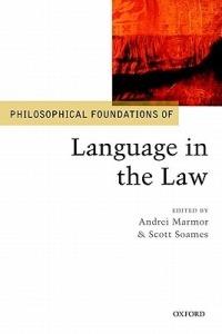 Philosophical Foundations of Language in the Law - cover