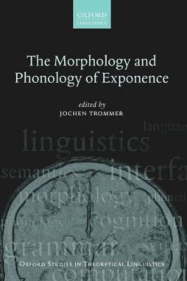 The Morphology and Phonology of Exponence - cover