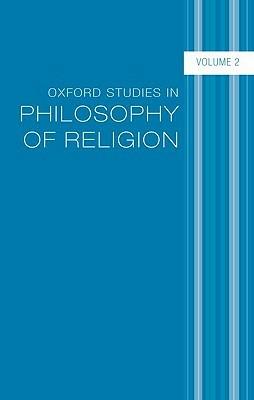 Oxford Studies in Philosophy of Religion: Volume 2 - cover