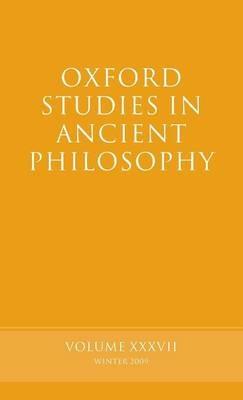 Oxford Studies in Ancient Philosophy Volume 37 - cover