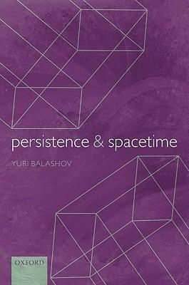 Persistence and Spacetime - Yuri Balashov - cover