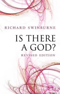 Is There a God? - Richard Swinburne - cover