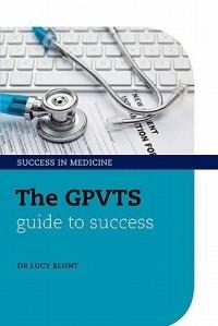 The GPVTS Guide to Success - Lucy Blunt - cover