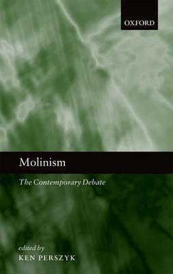Molinism: The Contemporary Debate - cover
