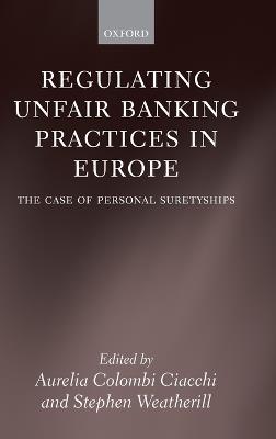 Regulating Unfair Banking Practices in Europe: The Case of Personal Suretyships - cover