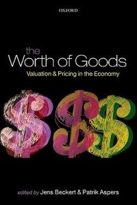 The Worth of Goods: Valuation and Pricing in the Economy - cover