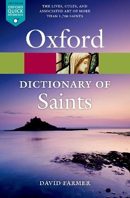 The Oxford Dictionary of Saints, Fifth Edition Revised - David Farmer - cover