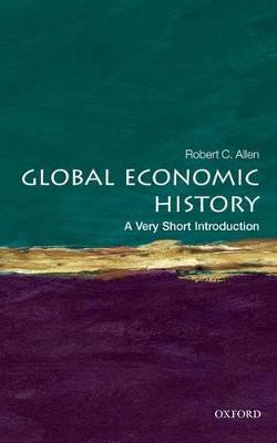 Global Economic History: A Very Short Introduction - Robert C. Allen - cover