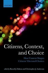 Citizens, Context, and Choice: How Context Shapes Citizens' Electoral Choices - cover