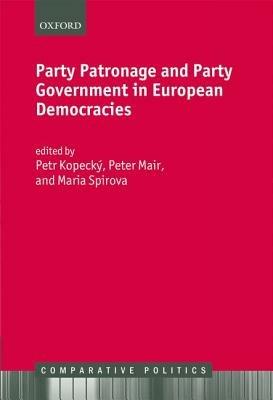 Party Patronage and Party Government in European Democracies - cover