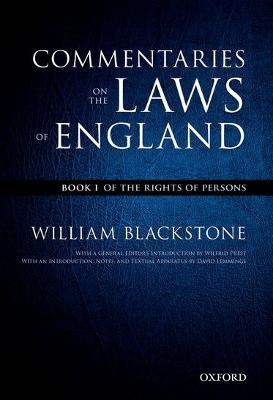 The Oxford Edition of Blackstone's: Commentaries on the Laws of England: Book I: Of the Rights of Persons - William Blackstone - cover