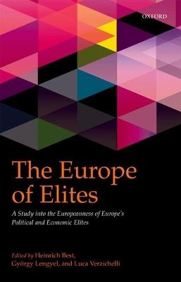 The Europe of Elites: A Study into the Europeanness of Europe's Political and Economic Elites - cover