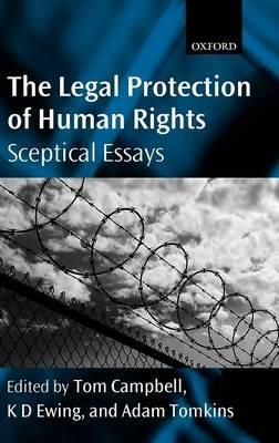 The Legal Protection of Human Rights: Sceptical Essays - cover