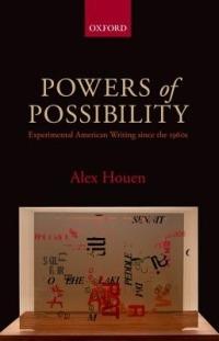 Powers of Possibility: Experimental American Writing since the 1960s - Alex Houen - cover