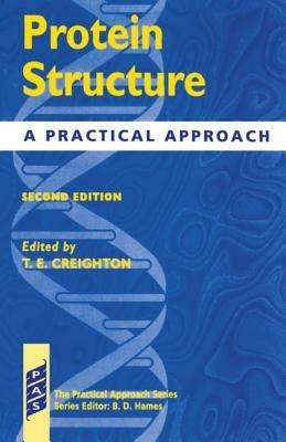 Protein Structure: A Practical Approach - cover