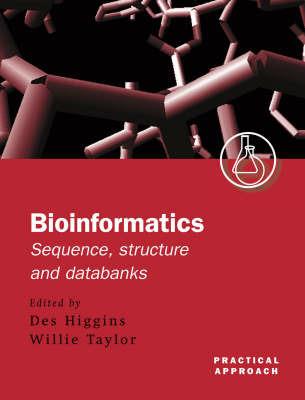 Bioinformatics: Sequence, Structure and Databanks: A Practical Approach - cover