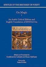 On Magic: An Arabic critical edition and English translation of Epistle 52, Part 1