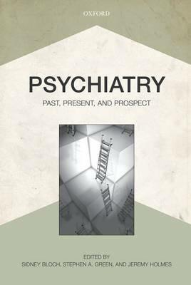 Psychiatry: Past, Present, and Prospect - cover