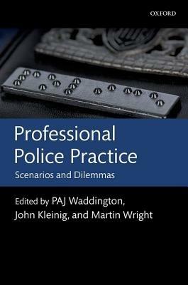 Professional Police Practice: Scenarios and Dilemmas - cover