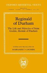 Reginald of Durham: The Life and Miracles of Saint Godric, Hermit of Finchale