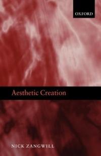 Aesthetic Creation - Nick Zangwill - cover