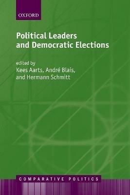 Political Leaders and Democratic Elections - cover