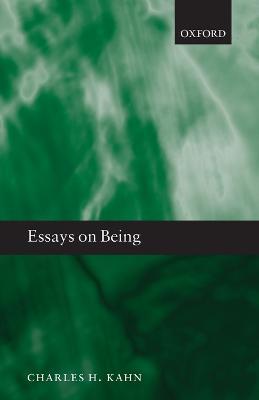 Essays on Being - Charles H. Kahn - cover