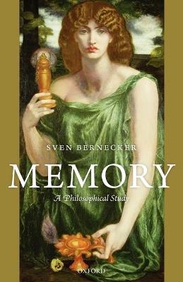 Memory: A Philosophical Study - Sven Bernecker - cover