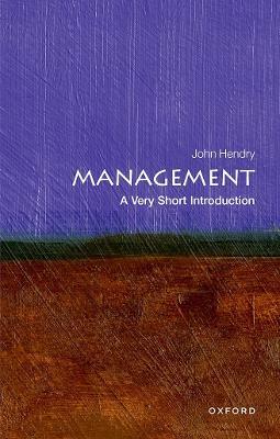 Management: A Very Short Introduction - John Hendry - cover
