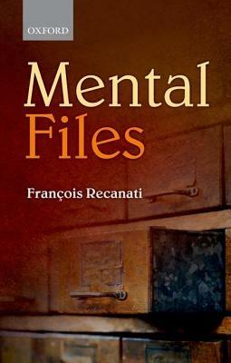 Mental Files - François Recanati - cover